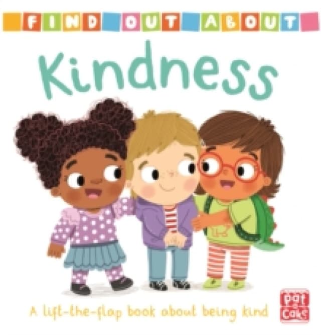 Pat-a-Cake Find Out About: Kindness Board book Book Multi