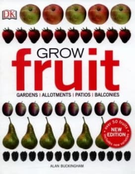 Grow Fruit by Alan Buckingham Hardback