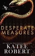 desperate measures robert katee