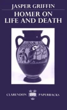 Homer on Life and Death by Jasper Griffin Book