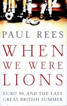 When We Were Lions by Paul Rees Hardback