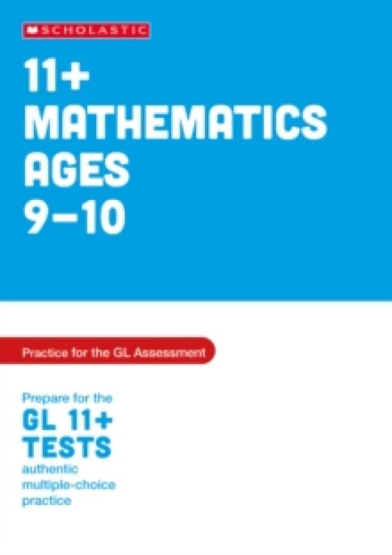 11+ Maths Practice and Test for the GL Assessment Ages 09-10 Paperback / softback