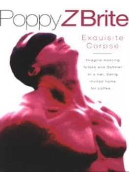 Exquisite Corpse by Poppy Z Brite Hardback