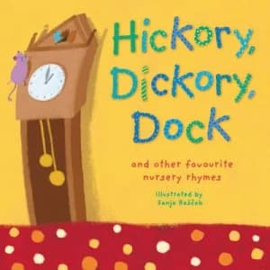 Hickory Dickory Dock by Sanja Rescek Hardback