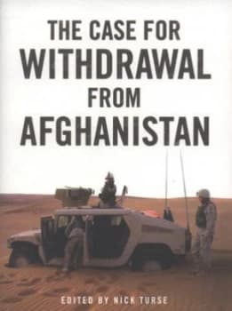 The Case for Withdrawal from Afghanistan by Nick Turse Paperback