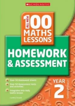 All New 100 Maths Lessons Homework and Assessment. Year 2 by Caroline Clissold Paperback