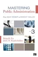 mastering public administration from max weber to dwight waldo
