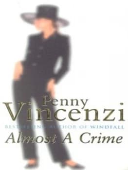 Almost a Crime by Penny Vincenzi Paperback