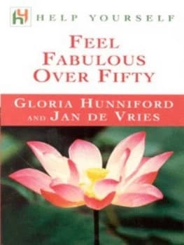 Feel Fabulous Over Fifty by Gloria Hunniford Paperback