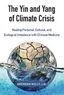 yin and yang of climate crisis healing personal cultural and ecological imb
