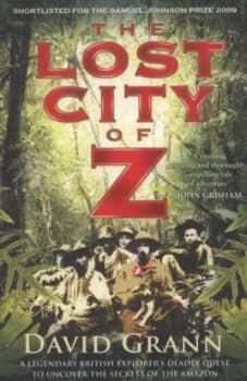The Lost City of Z by David Grann Paperback