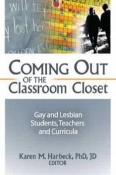 Coming Out of the Classroom Closet by Karen M Harbeck Paperback
