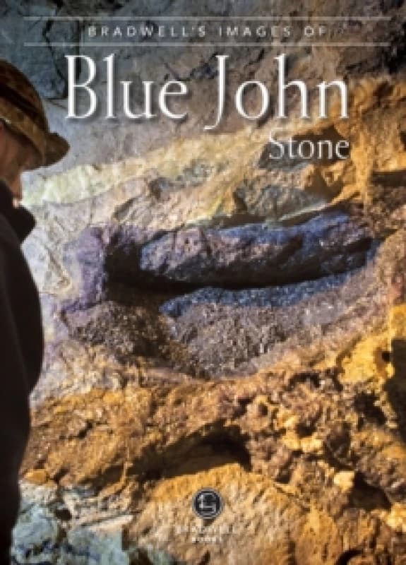 Bradwell's Images of Blue John Stone Paperback / softback