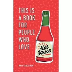 This Is a Book for People Who Love Hot Sauce