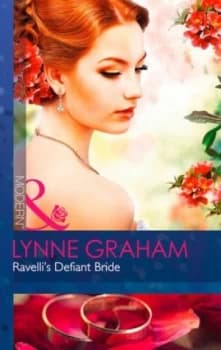 Ravellis Defiant Bride by Lynne Graham Book
