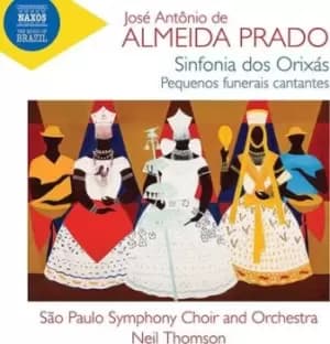 Jose Antonio de Almeida Prado - Jose Antonio De Almeida Prado: Sinfonia Dos Orixas/... CD Album - Used