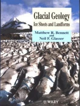 Glacial Geology by Matthew R. Bennett Paperback