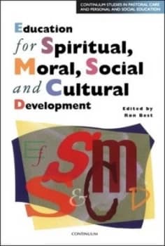 Education for Spiritual Moral Social and Cultural Development by Ron Best Paperback