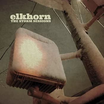 Elkhorn - The Storm Sessions CD
