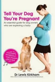 Tell Your Dog Youre Pregnant Book