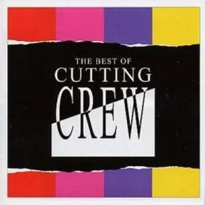 The Best of Cutting Crew by Cutting Crew CD Album