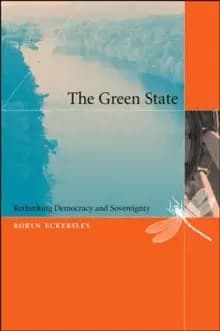 The Green State : Rethinking Democracy and Sovereignty