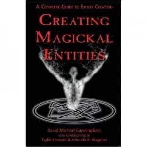 Creating Magickal Entities by David Michael Cunningham Paperback