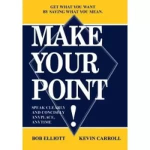 Make Your Point by Bob Elliot