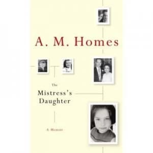 The Mistresss Daughter by A.M Homes and Nyp Hardback
