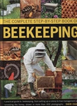 The Complete Step-by-Step Book of Beekeeping by David Cramp and Robert Pickett Hardback