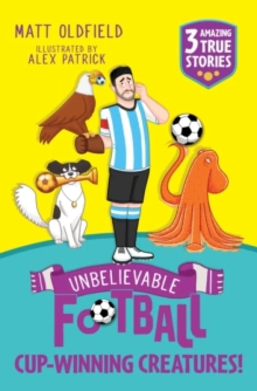 Unbelievable Football Short Colour Stories: Cup-winning Creatures! Paperback / softback