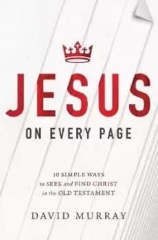 Jesus on Every Page by David Murray