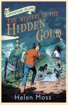 Adventure Island: The Mystery of the Hidden Gold by Helen Moss