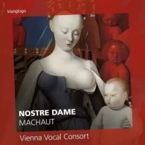 Machaut Nostre Dame by Vienna Vocal Consort CD Album