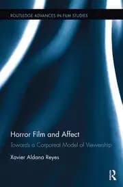 Horror Film and Affect Towards a Corporeal Model of Viewership