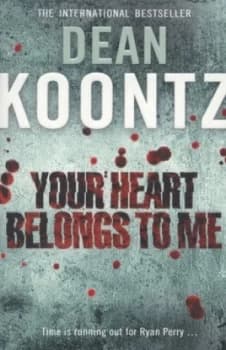 Your Heart Belongs to Me by Dean Koontz Book