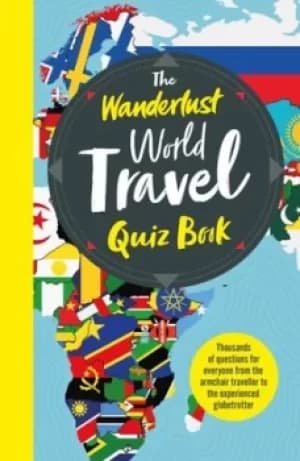 The Wanderlust world travel quiz book by
