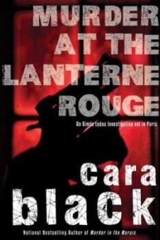 Murder at the Lanterne Rouge by Cara Black Book