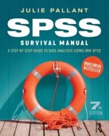 SPSS Survival Manual : A step by step guide to data analysis using IBM SPSS