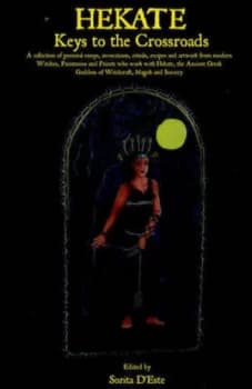 Hekate Keys to the Crossroads by Sorita Deste Paperback