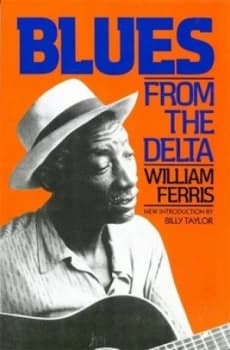 Blues from the Delta by William Ferris Book