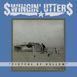 Fistful of Hollow by Swingin' Utters CD Album