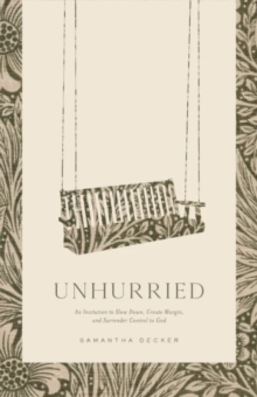 Unhurried. Paperback. By Samantha Decker Books