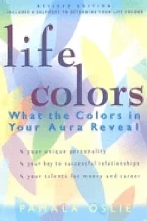life colors what the colors in your aura reveal