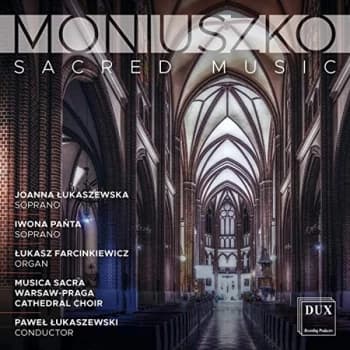 Musica Sacra & Pawel Lukaszewski - Moniuszko: Sacred Music CD
