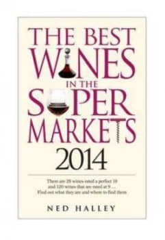 Best Wines in the Supermarket by Ned Halley Paperback