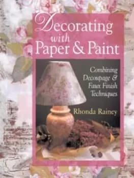 Decorating with paper & Paint by Rhonda Rainey
