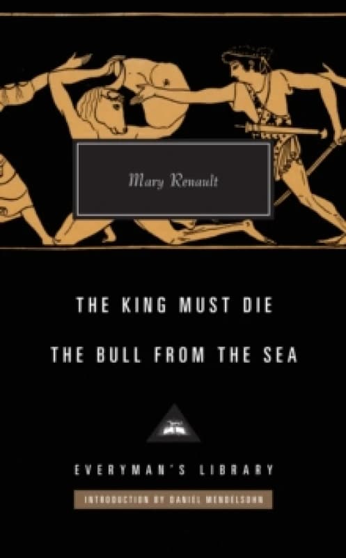 The King Must Die / The Bull from the Sea Hardback