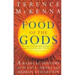 Food Of The Gods: The Search for the Original Tree of Knowledge by Terence McKenna (Paperback, 1999)