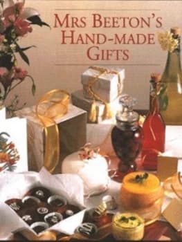 Mrs Beetons Hand-Made Gifts by Bridget Jones and Beeton Hardback